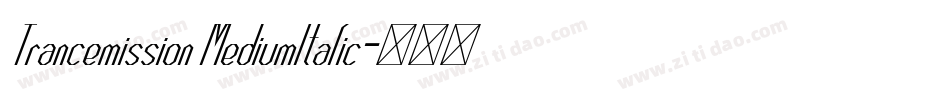 Trancemission MediumItalic字体转换